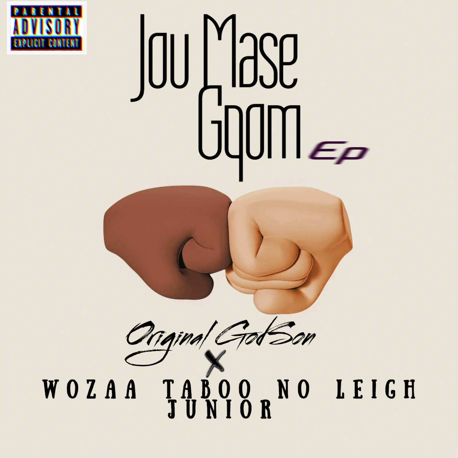 Jou Mase Gqom EP - Original GodSon ft Taboo No Leigh Junior